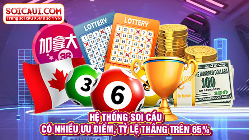 Hệ thống soi cầu có nhiều ưu điểm, tỷ lệ thắng trên 65%