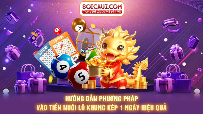 Hướng dẫn phương pháp vào tiền nuôi lô khung kép 1 ngày hiệu quả