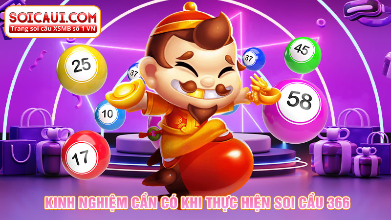 Kinh nghiệm cần có khi thực hiện soi cầu 366