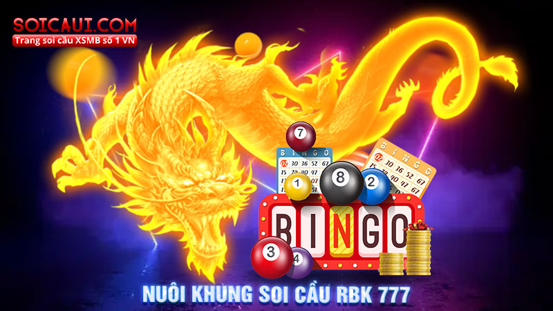 Nuôi khung soi cầu RBK 777