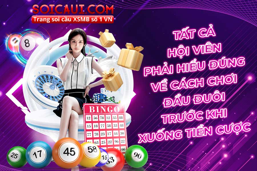 Tất cả hội viên phải hiểu đúng về cách chơi đầu đuôi trước khi xuống tiền cược