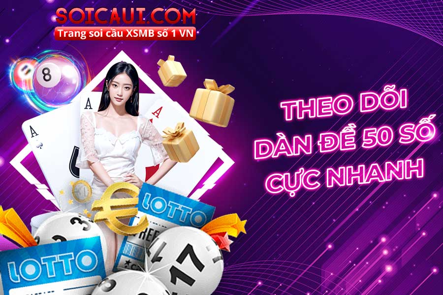 Theo dõi dàn đề 50 số cực nhanh