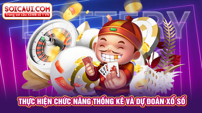 Thực hiện chức năng thống kê và dự đoán xổ số