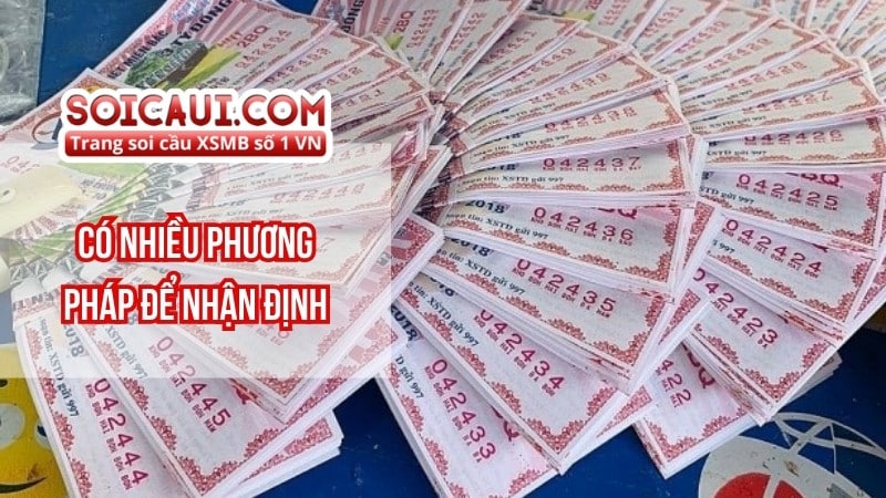 Có nhiều phương pháp để nhận định