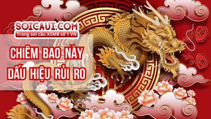 Chiêm bao này dấu hiệu rủi ro