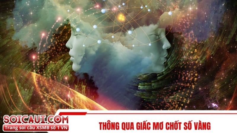 Thông qua giấc mơ chốt số vàng