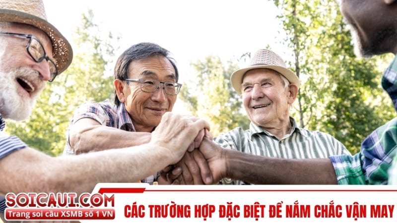 Các trường hợp đặc biệt để nắm chắc vận may