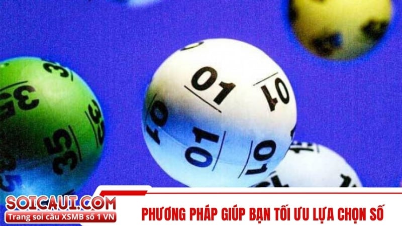 Phương pháp giúp bạn tối ưu lựa chọn số