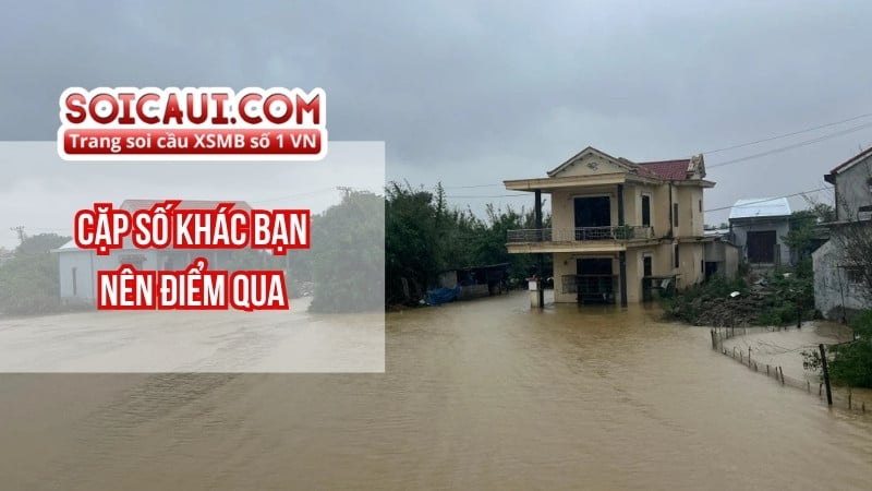 Cặp số khác bạn nên điểm qua