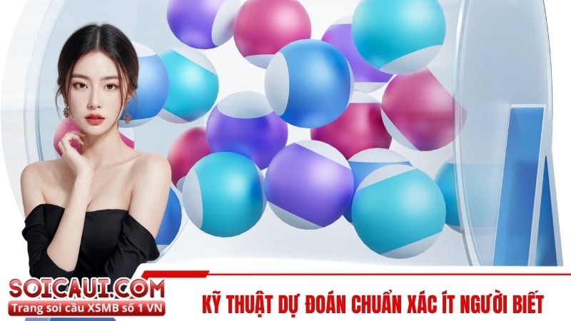 Kỹ thuật dự đoán chuẩn xác ít người biết