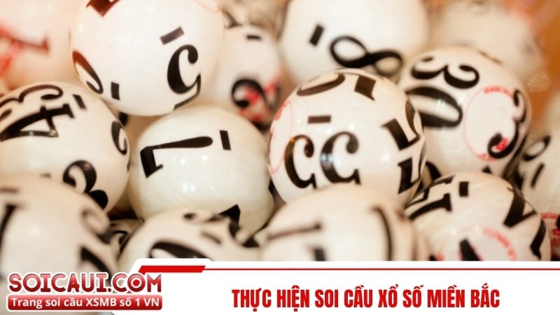 Thực hiện soi cầu xổ số miền Bắc